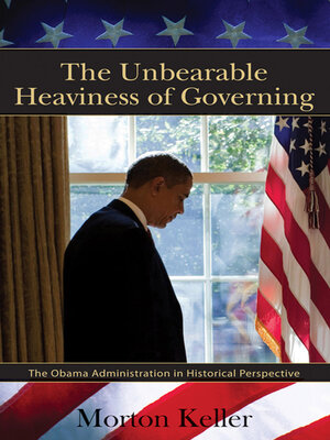 cover image of The Unbearable Heaviness of Governing